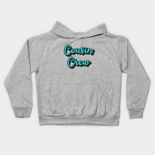 Cousin Crew Kids Hoodie